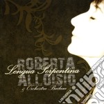 Roberta Alloisio Y Orchestra Bailam - Lengua Serpentina