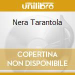 Nera Tarantola cd musicale di TARUMBA
