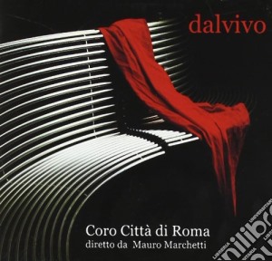 Coro Citta'Di Roma - Dal Vivo cd musicale di Coro Citta'Di Roma