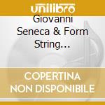 Giovanni Seneca & Form String Orchestra - Serenata Mediterranea cd musicale di Angel Sauprel Scutti