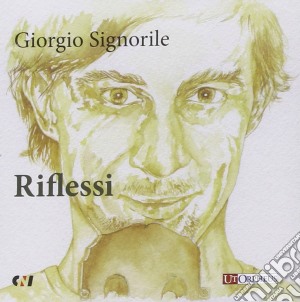 Giorgio Signorile - Riflessi cd musicale di Giorgio Signorile