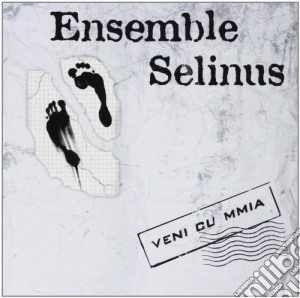 Ensemble Selinus - Veni Cu Mmia cd musicale di Selinus Ensemble