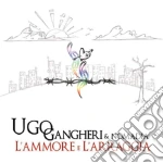 Ugo Gangheri & Nomadia - L'Ammore E L'Arraggia cd