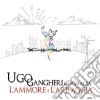 Ugo Gangheri & Nomadia - L'Ammore E L'Arraggia cd