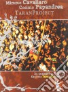 (Music Dvd) Cavallaro & Papandrea - Taran Project - In Concerto Kaulonia Tarantella Festival cd