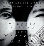 Maria Letizia Gorga - Viaggio Intimo Con Mercedes Sosa