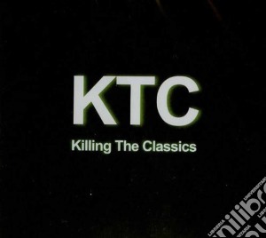 Vito Ranucci - Ktc Killing The Classics cd musicale di Ranucci Vito