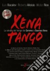 Xena Tango Le Strade Del Tango Da Genova A Buenos Aires (Cd+Libro) cd