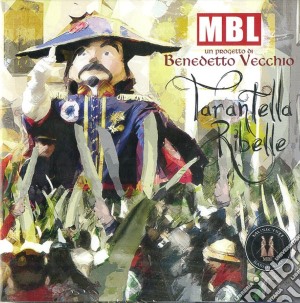 Mbl - Tarantella Ribelle cd musicale di Mbl