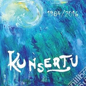 Kunsertu - 1984/2016 cd musicale di Kunsertu