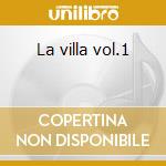 La villa vol.1 cd