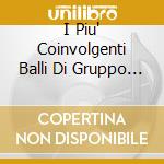I Piu' Coinvolgenti Balli Di Gruppo Vol.2 cd