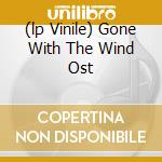(lp Vinile) Gone With The Wind Ost cd