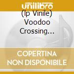 (lp Vinile) Voodoo Crossing Tribute cd