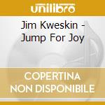 Jim Kweskin - Jump For Joy cd