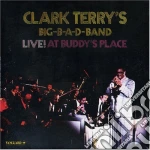 Clark Terry'S Big B-A-D- Band - Live! At Buddy'S Place cd