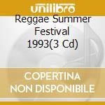 Reggae Summer Festival 1993(3 Cd) cd