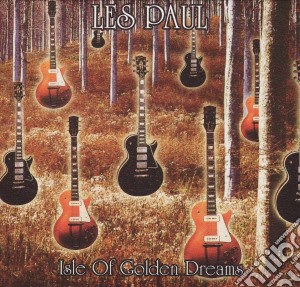 Les Paul - Isle Of Golden Dreams (4 Cd) cd musicale