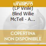 (LP Vinile) Blind Willie McTell - A To Z Blues lp vinile