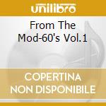 From The Mod-60's Vol.1 cd