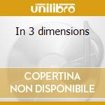 In 3 dimensions cd