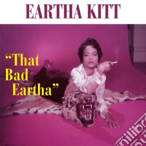 Eartha Kitt - That Bad Eartha cd musicale di Eartha Kitt