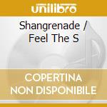 Shangrenade / Feel The S cd musicale di MANDEL  HARVEY