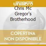 Chris Mc Gregor's Brotherhood cd