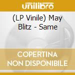 (LP Vinile) May Blitz - Same lp vinile