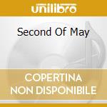 Second Of May cd