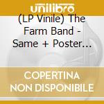 (LP Vinile) The Farm Band - Same + Poster (2 Lp) lp vinile di FARM BAND
