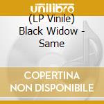 (LP Vinile) Black Widow - Same vinile