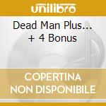 Dead Man Plus... + 4 Bonus cd musicale di JOSEFUS