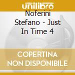 Noferini Stefano - Just In Time 4 cd