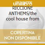 RICCIONE ANTHEMS/the cool house from cd