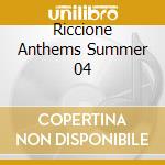 Riccione Anthems Summer 04 cd