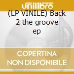 (LP VINILE) Back 2 the groove ep cd