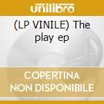 (LP VINILE) The play ep cd