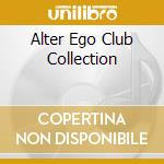 Alter Ego Club Collection cd