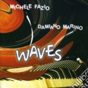 Damiano Marino E Michele Fazio - Waves cd musicale di MARINO/FAZIO