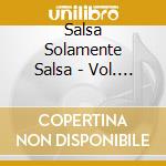 Salsa Solamente Salsa - Vol. 2 cd