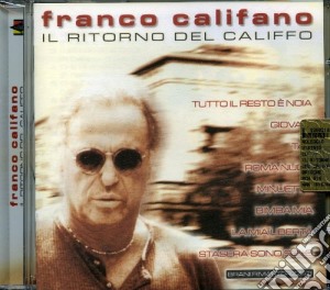 Franco Califano - Il Ritorno Del Califfo cd musicale di Franco Califano