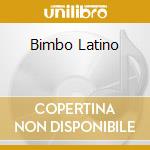 Bimbo Latino cd