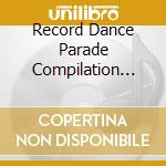 Record Dance Parade Compilation 2003 cd