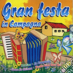 Gran Festa In Campagna / Various cd musicale di AA.VV.