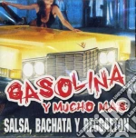 Gasolina Y Mucho Mas: Salsa Bachata Y Reggaeton cd