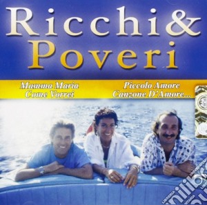 Ricchi E Poveri - Ricchi & Poveri cd musicale di RICCHI E POVERI