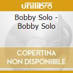 Bobby Solo - Bobby Solo cd