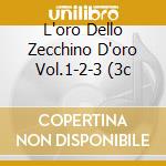 L'oro Dello Zecchino D'oro Vol.1-2-3 (3c cd