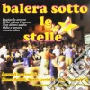 Balera Sotto Le Stelle / Various cd